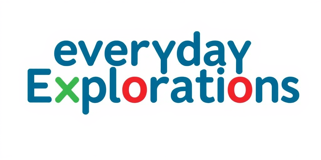 Everyday Explorations